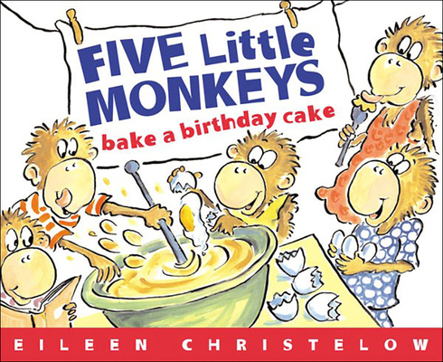 Five Little Monkeys Bake a Birthday Cake 0756950244 Book Cover