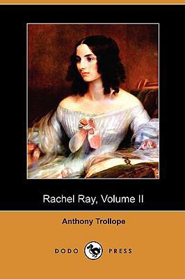 Rachel Ray, Volume II (Dodo Press) 1409982327 Book Cover