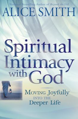 Spiritual Intimacy with God 0764206885 Book Cover