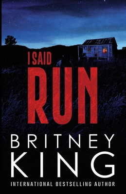 I Said Run: A Psychological Thriller B0CXY23GR5 Book Cover