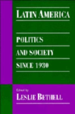 Latin America: Politics and Society Since 1930 0521593905 Book Cover