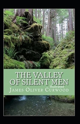 Paperback The Valley of Silent Men illustrated Book