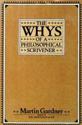 The Whys of a Philosophical Scrivener 0688020631 Book Cover