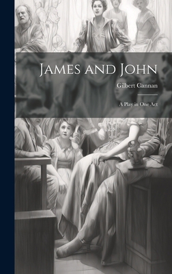 James and John: A Play in One Act 1021138606 Book Cover