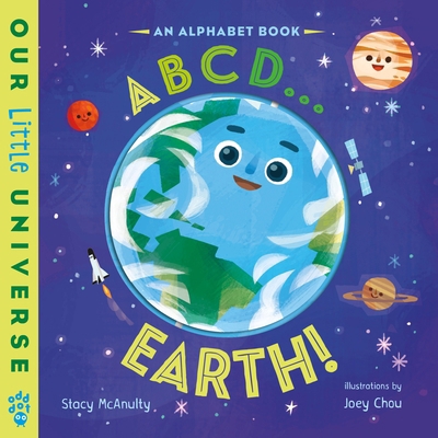 ABCD . . . Earth!: An Alphabet Book with Spinni... 125038804X Book Cover