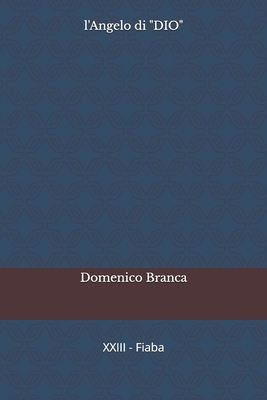 l'Angelo di "DIO" [Italian] B0H8MWF87S Book Cover