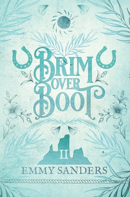 Brim Over Boot (The Darling Brothers Book 2): A... 1967130132 Book Cover