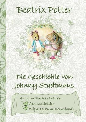 Die Geschichte von Johnny Stadtmaus (inklusive ... [German] 3752843241 Book Cover