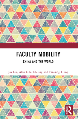 Faculty Mobility: China and the World 1032171154 Book Cover