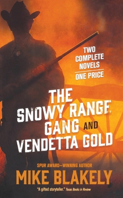 Snowy Range Gang and Vendetta Gold 125025566X Book Cover