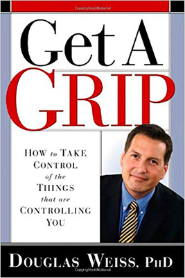 Get a Grip: How to Take Control of the Things T... 1591859891 Book Cover