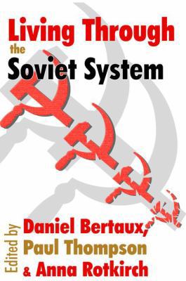 Living Through the Soviet System 1138527297 Book Cover