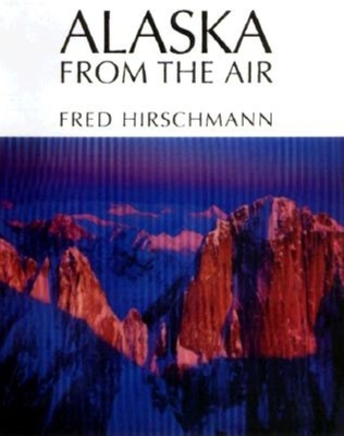 Alaska from the Air 1558684662 Book Cover