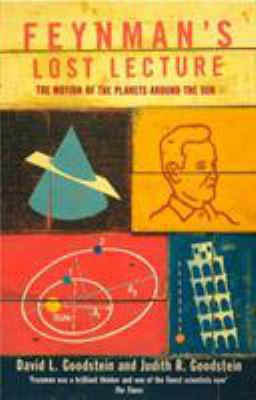 Feynman's Lost Lecture: The Motions of Planets ... 0099736217 Book Cover