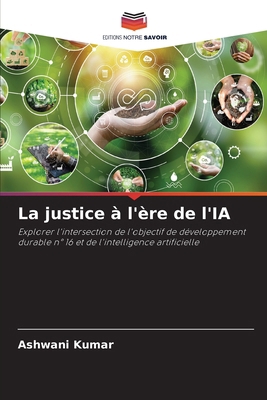 La justice à l'ère de l'IA [French] 6207355725 Book Cover