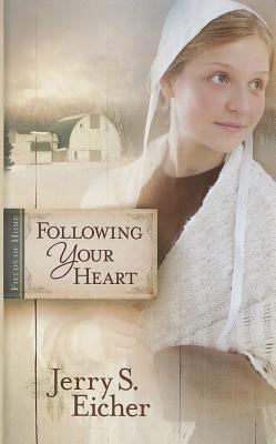 Following Your Heart [Large Print] 1410451550 Book Cover