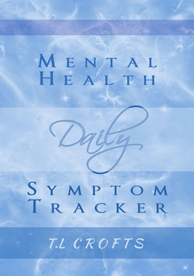 Daily Mental Health Symptom Tracker 0244028753 Book Cover