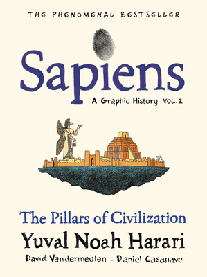 Sapiens: A Graphic History, Volume 2: The Pilla... 0771000251 Book Cover