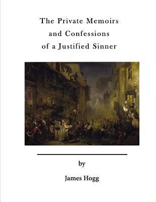 The Private Memoirs and Confessions of a Justif... 1523792582 Book Cover