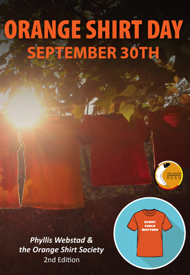 Orange Shirt Day: September 30th - Revised Edit... 1778540147 Book Cover