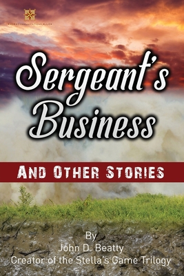 Sergeant's Business and Other Stories 1734795247 Book Cover