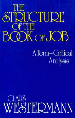 The Structure of the Book of Job: A Form-Critic... 0800606515 Book Cover