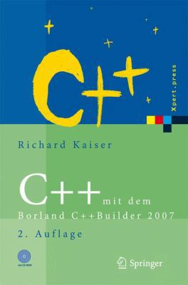 C++ Mit Dem Borland C++builder 2007: Einführung... [German] 3540695753 Book Cover