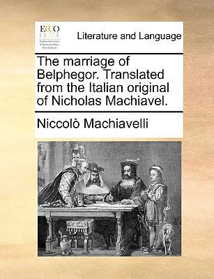 The Marriage of Belphegor. Translated from the ... 1170908144 Book Cover