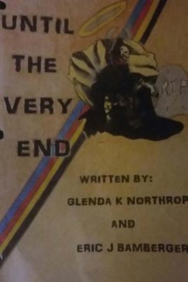 Until the very end: thriller 1979339198 Book Cover