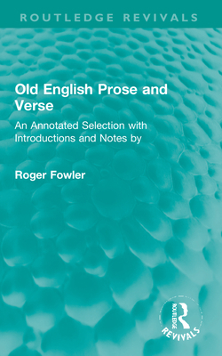 Old English Prose and Verse: An Annotated Selec... 1032226005 Book Cover