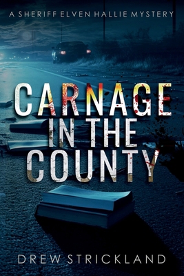 Carnage in the County 1964110017 Book Cover