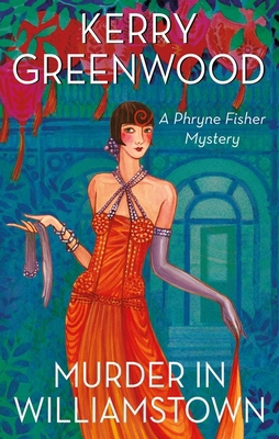 Murder in Williamstown (Phryne Fisher) 1408718952 Book Cover