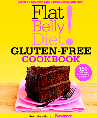 Flat Belly Diet! Gluten-Free Cookbook 1609619404 Book Cover