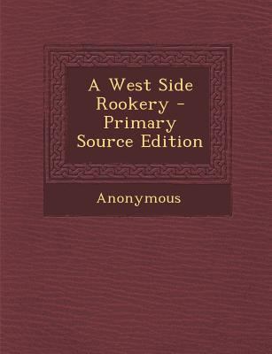 West Side Rookery 1287608655 Book Cover