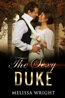 The Sexy Duke 1543041353 Book Cover