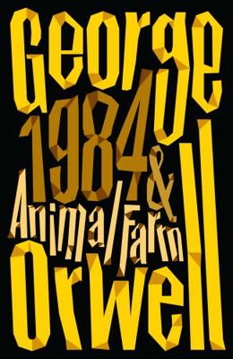 Animal Farm and 1984 Nineteen Eighty-Four: The ... 0008460981 Book Cover