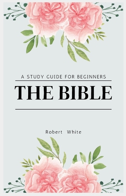 The Bible: A Study Guide for Beginners (Large P... [Large Print] 1088220762 Book Cover