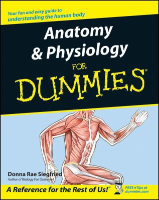 Anatomy & Physiology for Dummies 0764554220 Book Cover