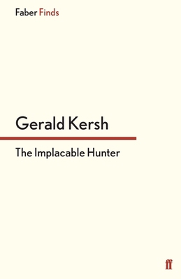 The Implacable Hunter 0571304524 Book Cover