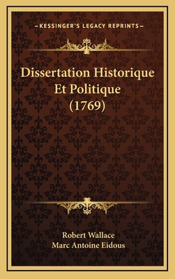Dissertation Historique Et Politique (1769) [French] 1167916522 Book Cover