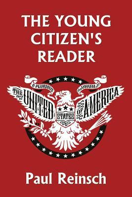 The Young Citizen's Reader 1633340910 Book Cover