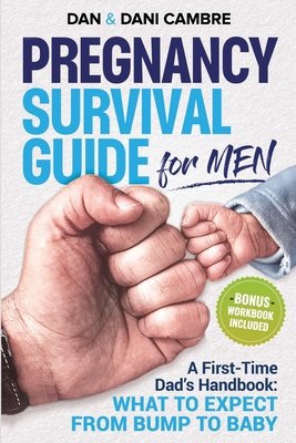 Pregnancy Survival Guide for Men 1963269004 Book Cover