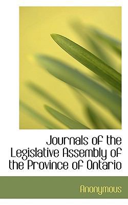 Journals of the Legislative Assembly of the Pro... 1117614557 Book Cover
