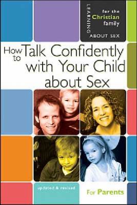 How to Talk Confidently with Your Child about S... 0758614144 Book Cover