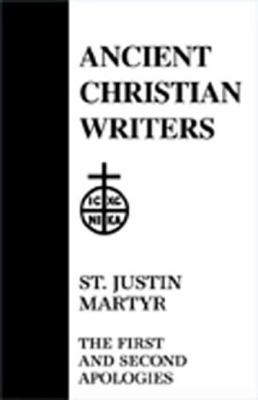 56. St. Justin Martyr: The First and Second Apo... 0809104725 Book Cover
