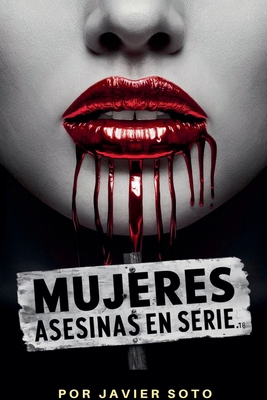 Mujeres asesinas en serie [Spanish] B0D2WMT3B7 Book Cover