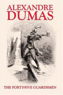 The Forty-Five Guardsmen 1557423105 Book Cover