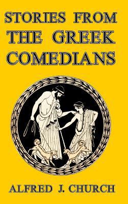 Stories from the Greek Comedians 1389380599 Book Cover