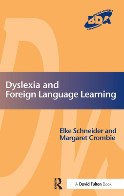 Dyslexia and Foreign Language Learning 1853469661 Book Cover