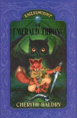 Eaglesmount 2: the Emerald Throne: the Emerald ... 0330483870 Book Cover